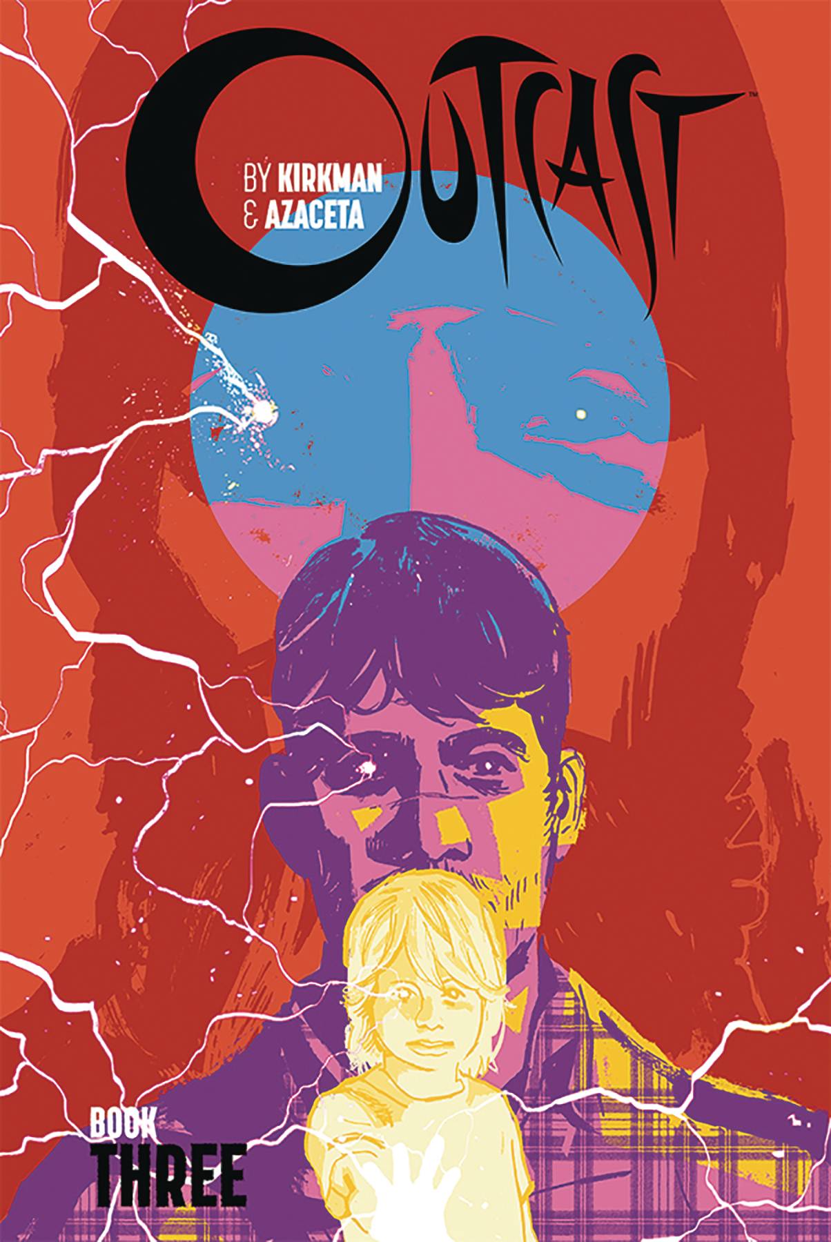 OUTCAST BY KIRKMAN & AZACETA HC BOOK 03 (MR)