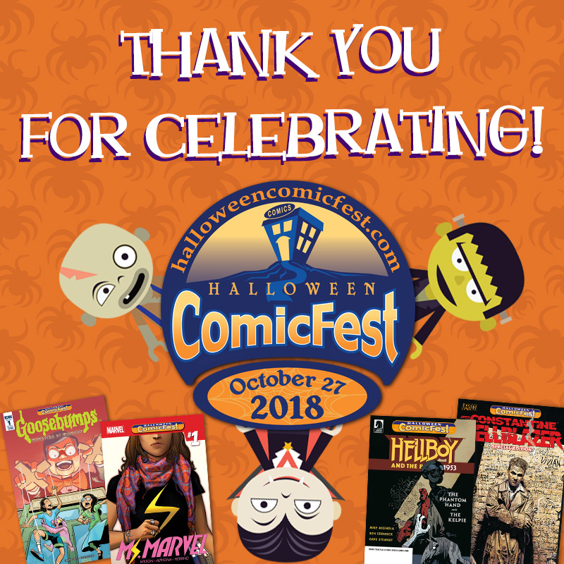 Thank You For Celebrating Halloween ComicFest! Halloween Comic Fest